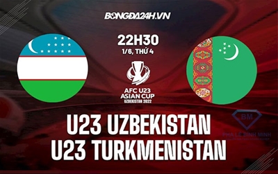 Lịch thi đấu U23 châu Á 2022 hôm nay 1/6: Uzbekistan U23 vs Turkmenistan U23